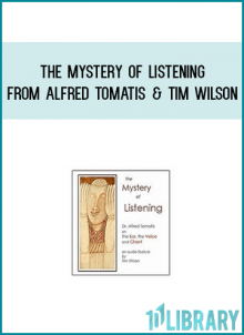The Mystery of Listening from Alfred Tomatis & Tim Wilson at Midlibrary.com