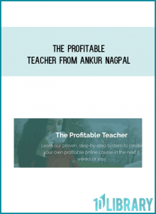 The Profitable Teacher from Ankur Nagpal at Midlibrary.com