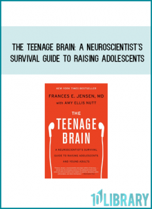 The Teenage Brain A Neuroscientist's Survival Guide to Raising Adolescents atMidlibrary.com