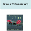The Way of Zen from Alan Watts atMidlibrary.com,