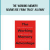 The Working Memory Advantage from Tracy Alloway at Midlibrary.com