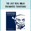 Toshitsugu Takamatsu was the teacher of Masaaki Hatsumi in various ninjutsu traditions including Togakure Ryu. This DVD was released 33 years after Hatsumi received his 
