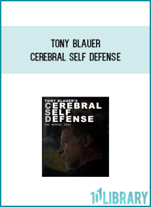 Tony Blauer - Cerebral Self Defense at Midlibrary.com