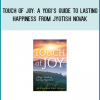 Touch of Joy A Yogi’s Guide to Lasting Happiness from Jyotish Novak at Midlibrary.com