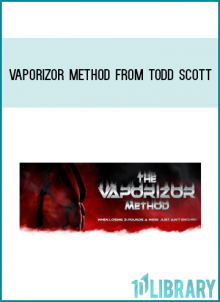 Vaporizor Method from Todd Scott at Midlibrary.com