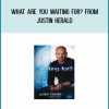 What Are You Waiting For from Justin Herald at Midlibrary.com