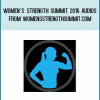 Women’s Strength Summit 2016 Audios from Womensstrengthsummit.com at Midlibrary.com