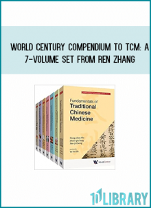 World Century Compendium to TCM A 7-Volume Set from Ren Zhang at Midlibrary.com