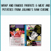 Wrap and Famous Parfaits & Meat and Potatoes from Juliano’s RAW Cuisine at Midlibrary.com