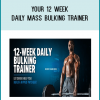 Here is your 12-Week Daily Bulking Trainer! We'll help you build lean mass and a defined physique. Learn how to set goals and train for extreme growth!