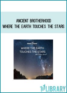 Ancient Brotherhood - Where the Earth Touches the Stars at Midlibrary.com