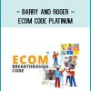 Barry And Roger – Ecom Code Platinum at Tenlibrary.com