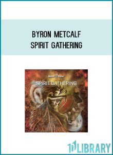 Byron Metcalf - Spirit Gathering at Midlibrary.com