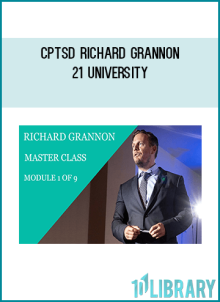 CPTSD Richard Grannon – 21 University