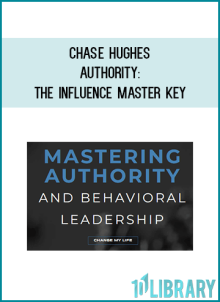 Chase Hughes – Authority The Influence Master Key