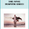 Daniel Raphael – Dreamporting (Bonuses)