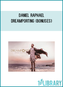 Daniel Raphael – Dreamporting (Bonuses)