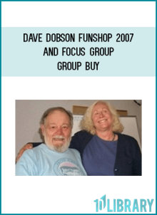 Dave Dobson FunShop 2007 and Focus Group – Group Buy