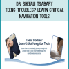 Dr. Shefali Tsabary – Teens Troubles Learn Critical Navigation Tools