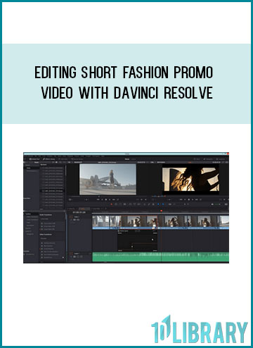 Editing short fashion promo video with DaVinci Resolve at Tenlibrary.com