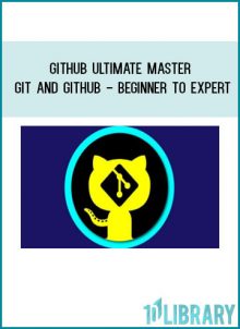 GitHub Ultimate Master Git and GitHub - Beginner to Expert at Tenlibrary.com