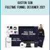 Gusten Sun – Fulltime Funnel Designer 2021