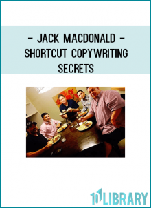 Jack MacDonald - Shortcut Copywriting Secrets