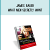 James Bauer – What Men Secretly Want at Midlibrary.com