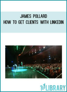 James Pollard – How to Get Clients With LinkedIn