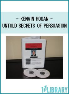 Kenvin Hogan - Untold Secrets of Persuasion at Tenlibrary.com