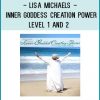Lisa Michaels - Inner Goddess Creation Power – LEVEL 1 and 2 at Tenlibrary.com