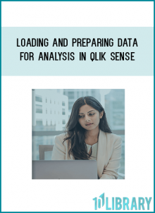 At the core of Qlik Sense Data Manager is a thorough knowledge of loading and preparing data for analysis in Qlik Sense.
