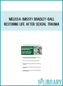 Melissa (Missy) Bradley-Ball – Restoring Life After Sexual Trauma at Midlibrary.net