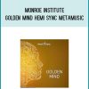 Monroe Institute - Golden Mind Hemi Sync Metamusic at Midlibrary.com