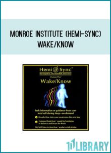 Monroe Institute (Hemi-Sync) - Wake Know at Midlibrary.com