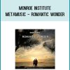 Monroe Institute - Metamusic - Romantic Wonder at Midlibrary.com