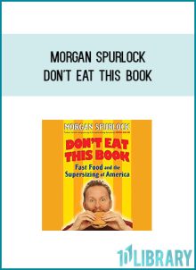 Morgan Spurlock - Don't eat this book at Midlibrary.com