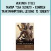 Mukunda Stiles - Tantra Yoga Secrets - Eighteen Transformational Lessons to Serenity, Radiance, and Bliss (2011) at Midlibrary