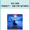 Paul Sihon - Tranquility - Hemi-Sync Metamusic at Midlibrary.com