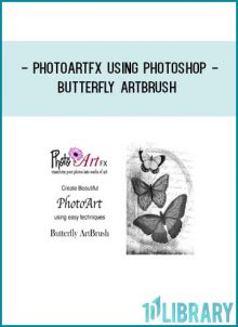 PhotoArtFX using Photoshop - Butterfly ArtBrush at Tenlibrary.com