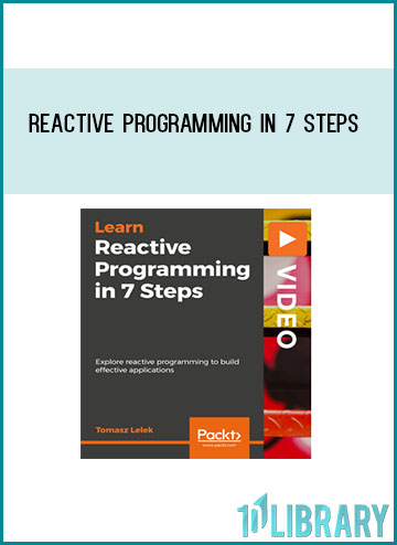 Reactive Programming in 7 Steps at Tenlibrary.com