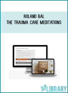 Roland Bal – The Trauma Care Meditations