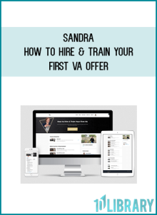 Sandra – How to Hire & Train Your First VA Offer