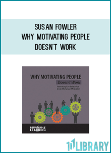 Susan Fowler - Why Motivating People Doesn't Work