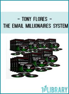Tony Flores - The Email Millionaires System at Tenlibrary.com