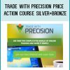 Trade with Precision Price Action Course Silver+Bronze at Tenlibrary.com