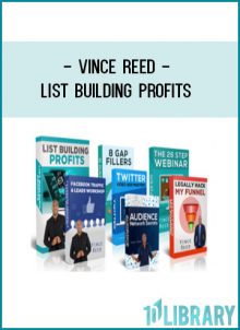 Vince Reed - List Building Profits at Tenlibrary.com