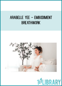 Arabelle Yee - Embodiment Breathwork