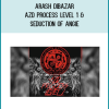 Arash DiBazar – AZD Process Level 1 & Seduction of Angie