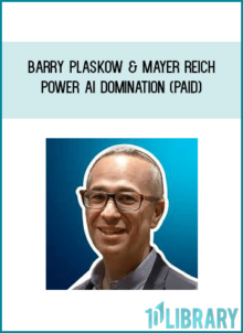 Barry Plaskow & Mayer Reich - Power AI Domination (PAID)